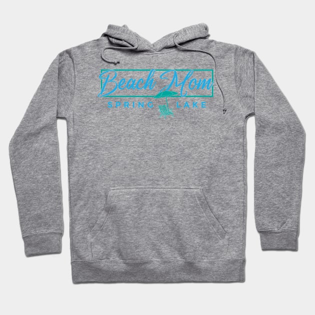 Spring Lake Beach Mom Hoodie by The Sun Shack